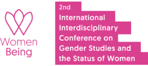 Women Being, 2nd International Interdisciplinary Conference